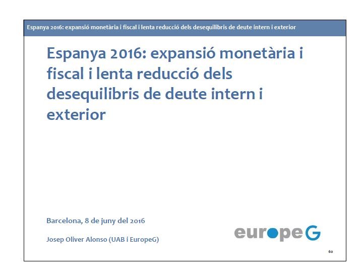 Reunión abierta de EuropeG  en Barcelona para presentar su análisis sobre la reducción de los desequilibrios en la economía española